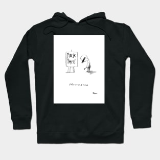 Frustration Hoodie